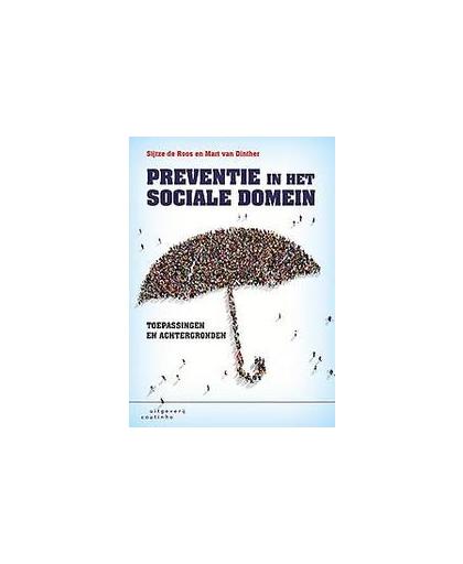 Preventie in het sociale domein. toepassingen en achtergronden, Van Dinther, Mart, Paperback