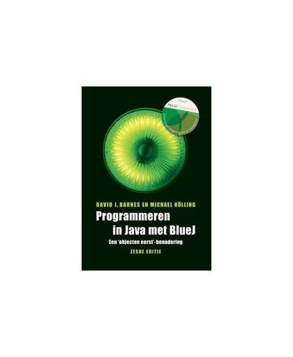Programmeren in Java met BlueJ. een 'objecten eerst'-benadering, Kölling, Michael, Paperback