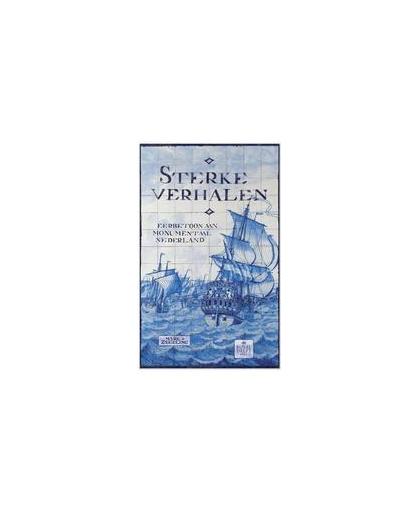 Sterke Verhalen - Limited Edition. Een eerbetoon aan monumentaal Nederland, Zegeling, Mark, Hardcover