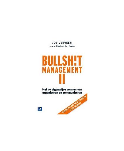 Bullshitmanagement: 2. Inclusief eigenwijze vormen van organiseren en communiceren, Verveen, Jos, Paperback
