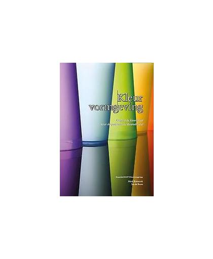Kleurvormgeving. Uitgebreide kleurenleer voor de professionele kleuradviseur, Mark Kotterink, Hardcover