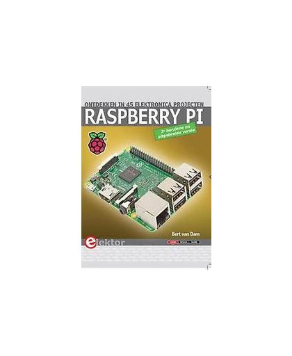 Raspberry pi. ontdekken in 45 elektronica projecten, Van Dam, Bert, Paperback
