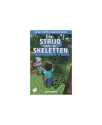 De strijd van de skeletten. een niet-officiële roman voor gamers, Winter Morgan, Paperback