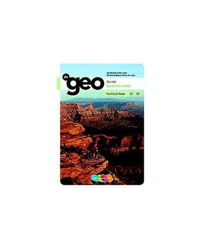 De Geo bovenbouw havo 5e editie werkboek Systeem Aarde. aardrijkskunde voor de bovenbouw havo en vwo, Paperback