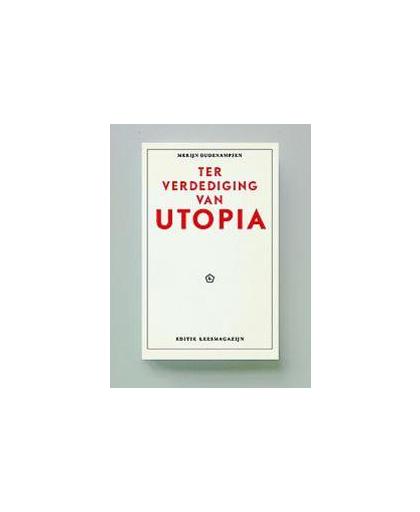 Ter verdediging van Utopia. Oudenampsen, Merijn, Paperback