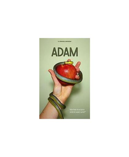 Adam. wat heb ik verloren sinds ik wijzer werd?, Janssens, D. Hendrik, Paperback
