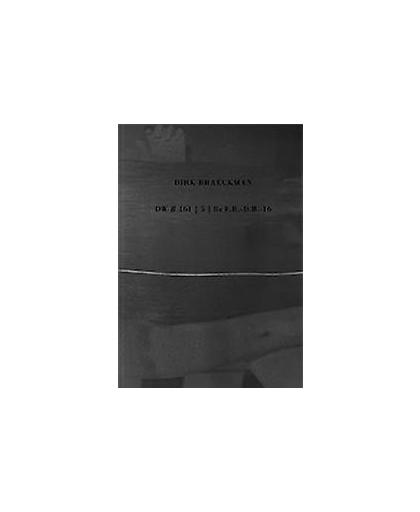 Dirk Braeckman Vita. DWB 161 | 5 | 8x F.B.-D.B.-16, Christophe Van Gerrewey, Hardcover