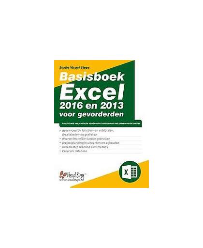 Basisboek Excel 2016 en 2013 voor gevorderden. Studio Visual Steps, Paperback