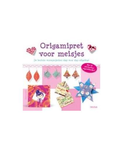 Origamipret voor meisjes. de leukste vouwprojecten stap voor stap uitgelegd, Didier Boursin, Paperback