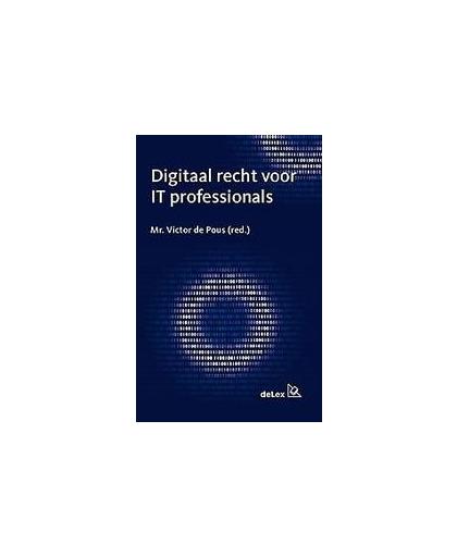 Digitaal recht voor IT professionals. 30 jaar Ngi-NGN special interest group IT en Recht, Paperback