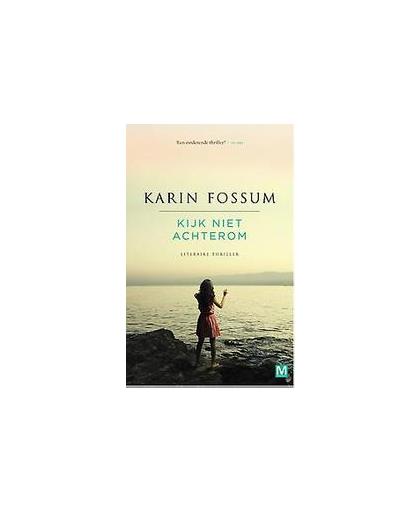 Kijk niet achterom. literaire thriller, Karin Fossum, Paperback