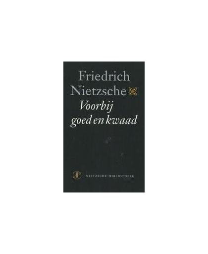 Voorbij goed en kwaad. voorspel tot een filosofie van de toekomst, Nietzsche, Friedrich, Paperback