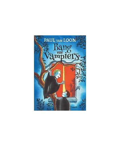 Bang voor vampiers. Van Loon, Paul, Hardcover