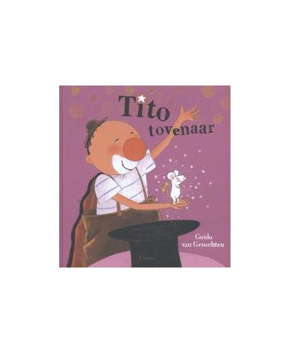 Tito tovenaar. Van Genechten, Guido, Hardcover