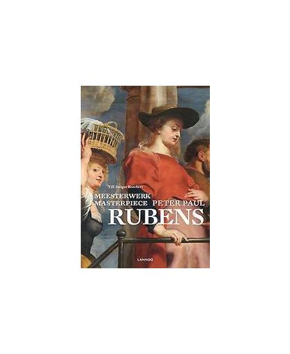 Meesterwerk masterpiece: Peter Paul Rubens. meesterwerk, Till-Holger Borchert, Hardcover