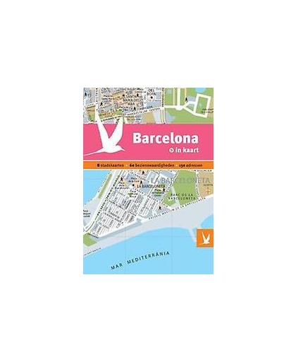 Barcelona. 8 stadskaarten, 60 bezienswaardigheden, 150 adressen, Sureda, Berta, Paperback