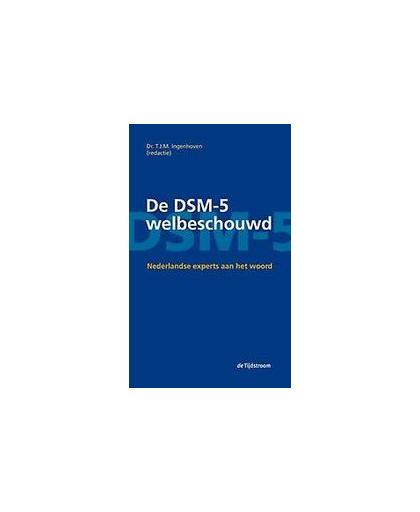 De DSM-5 welbeschouwd. Nederlandse experts aan het woord, Paperback