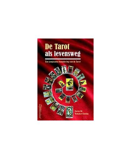 De Tarot als levensweg. Een jungiaanse benadering van de Tarot, Karen M. Hamaker-Zondag, Paperback