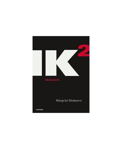 IK2. Sitskoorn, Margriet, Paperback