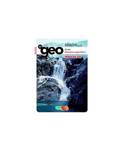 De Geo Aarde: Klimaatvraagstukken: Werkboek VWO. H.M. van den Bunder, Paperback