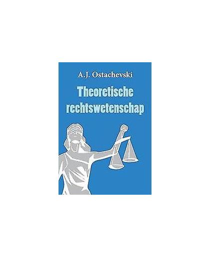 Theoretische rechtswetenschap. Ostachevski A.J., Paperback