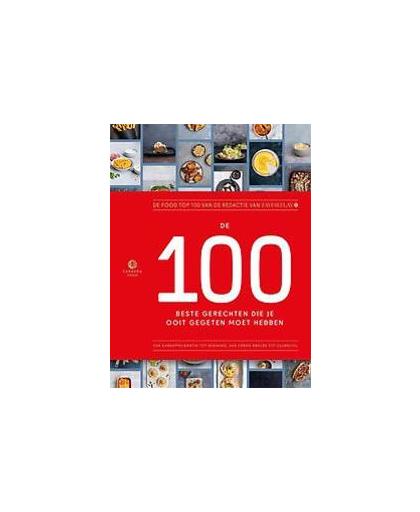 De 100 beste gerechten die je gegeten moet hebben. De food top 100 van de redactie van FavorFlav, Polman, Marcus, Hardcover