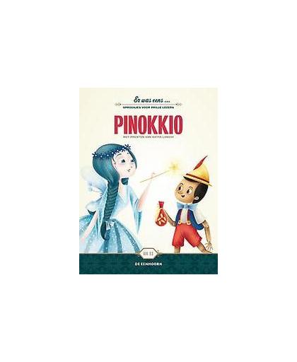 Er was eens... Pinokkio. Collodi, Carlo, Hardcover