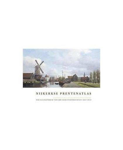 Nijkerkse Prentenatlas. ter gelegenheid van 600 jaar stadsrechten 1413-2013, Hardcover