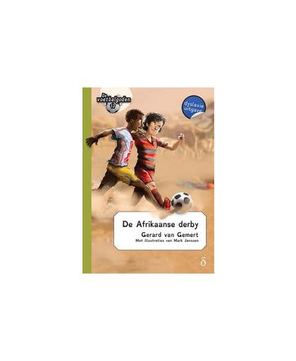 De Afrikaanse Derby. dyslexie uitgave, Van Gemert, Gerard, Paperback
