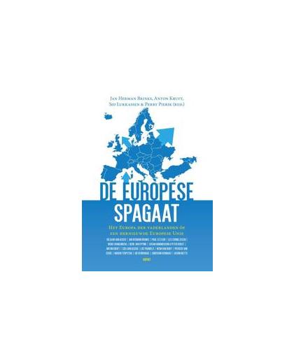 De Europese Spagaat. het Europa der vaderlanden òf een hernieuwde Europese Unie, Sid Lukkassen, Paperback