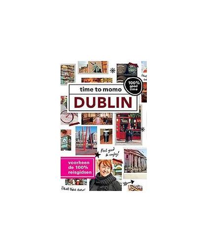 Dublin. 100% good time!, Ter Ellen, Evelien, Paperback