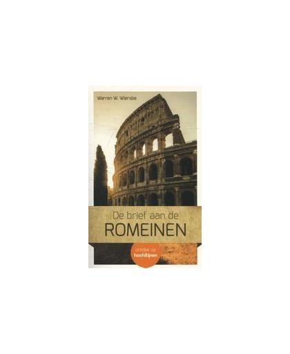 De brief aan de Romeinen. ontdek de hoofdlijnen, Wiersbe, Warren W., Paperback