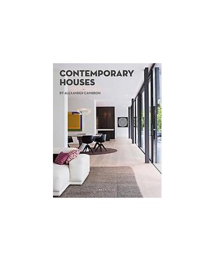 Contemporary houses. by Alexander Cambron, Cambron, Alexander, Hardcover