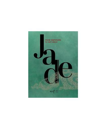 Jade, from Emperors to Art Deco. from Emperors to Art Deco, Rey, Marie Christine, Hardcover