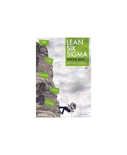 Lean six sigma green belt. mindset, skill set & tool set, Theisens, H.C., Hardcover