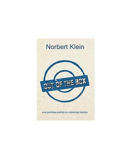 Out of the box. over politieke praktijk en vrijzinnige idealen, Norbert Klein, Paperback