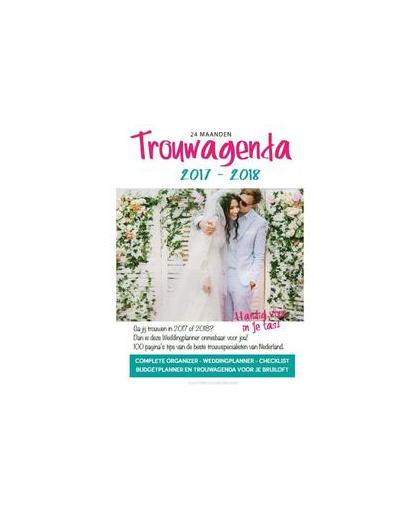 Trouwagenda. complete organizer, weddingplanner, checklist, budgetplanner en trouwagenda voor je bruiloft., Paperback