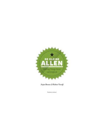 De kleine Allen. getting things done samengevat, Verzijl, Ruben, Hardcover