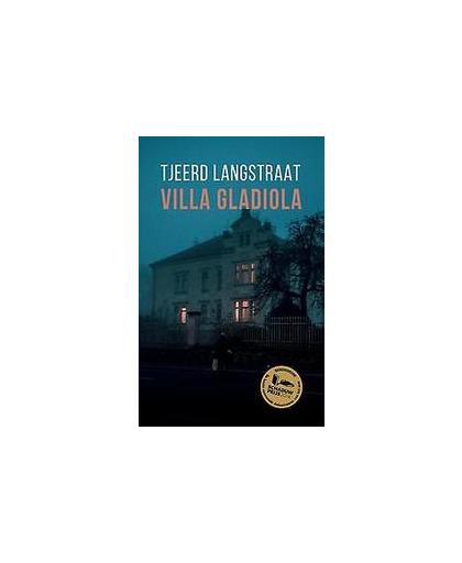 Villa Gladiola. Tjeerd Langstraat, Paperback
