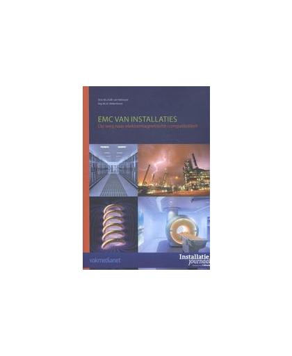 EMC van Installaties. op weg naar elektromagnetische compatibiliteit, M.J.A.M. van Helvoort, Paperback