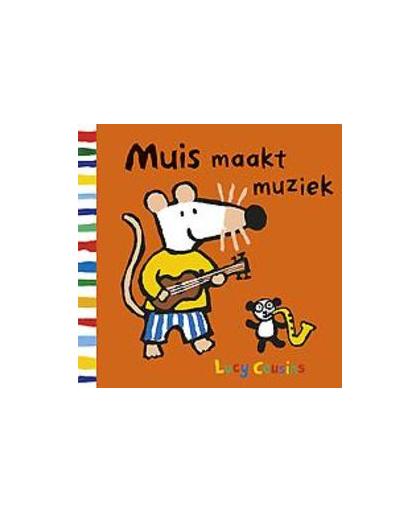 Muis maakt muziek. Lucy Cousins, Hardcover