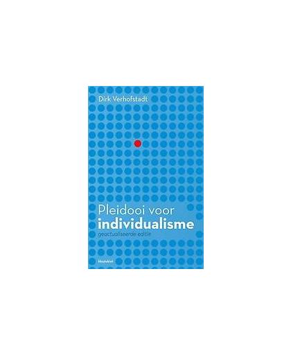 Pleidooi voor individualisme. Verhofstadt, Dirk, Paperback