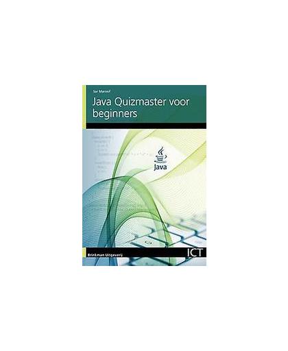 Java Quizmaster voor beginners. leer, test en verbeter je Java-vaardigheid in 105 quizzen, Sar Maroof, Paperback
