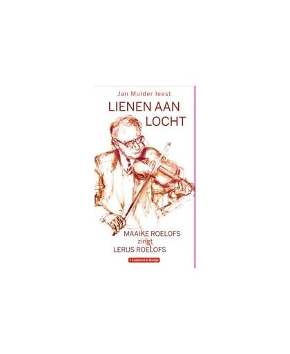 Lienen aan locht JAN MULDER, ZANG MAAIKE ROELOFS. (1 CD-luisterboek), Lerus Roelofs, onb.uitv.