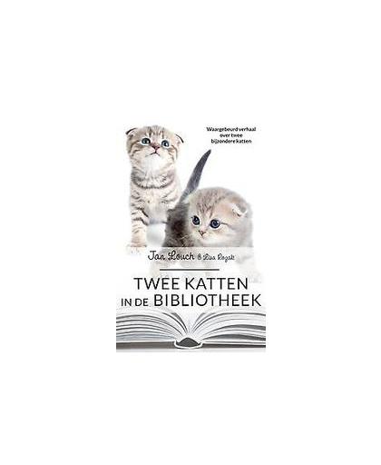 Twee katten in de bibliotheek. waargebeurd verhaal over twee bijzondere katten die het hart van een strenge bibliothecaresse ontdooien, Rogak, Lisa, Paperback