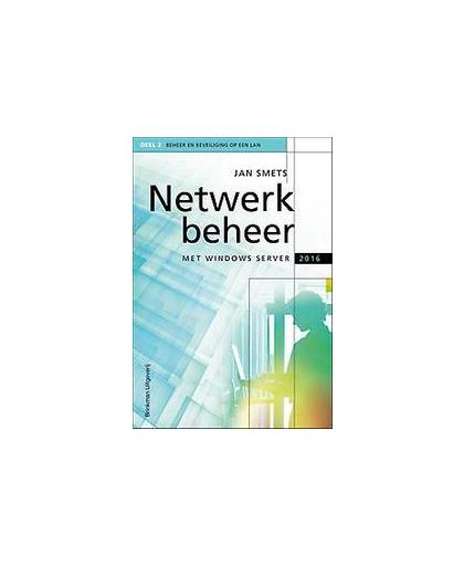 Netwerkbeheer met Windows Server 2016: 2. Smets, Jan, Paperback
