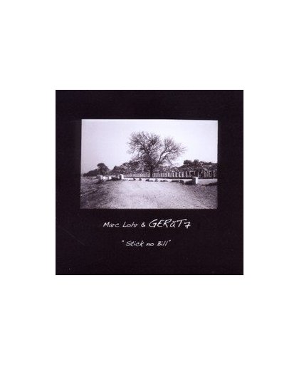 STICK NO BILL. LOHR, MARC & GERAET 7, CD