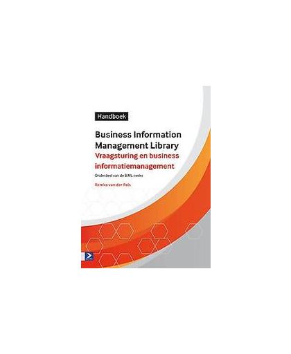 Vraagsturing en business informatiemanagement. Van der Pols, Remko, Paperback