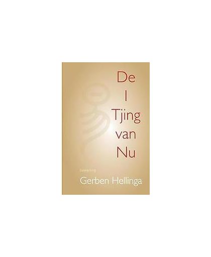 I Tjing van Nu. Hellinga, Gerben, Hardcover