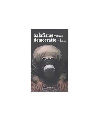 Salafisme versus democratie. Verhofstadt, Dirk, Paperback